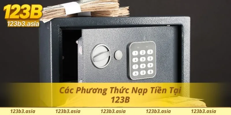 Các phương thức nạp tiền 123b phổ biến
